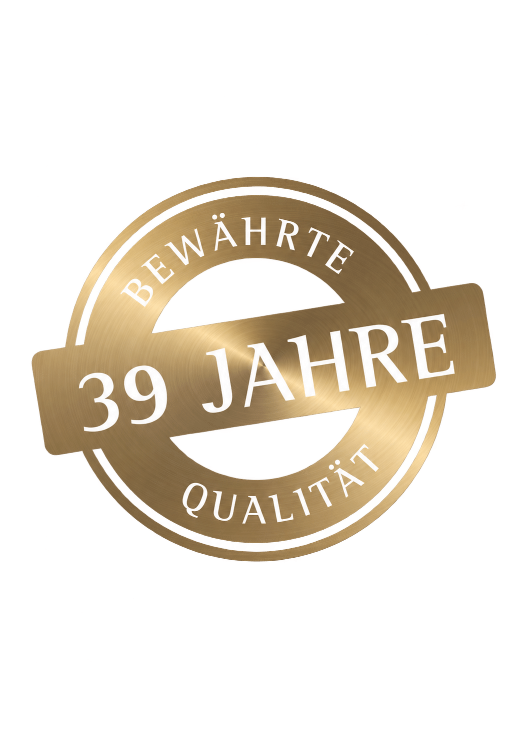 39 Jahre bewährte Qualität